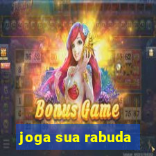 joga sua rabuda